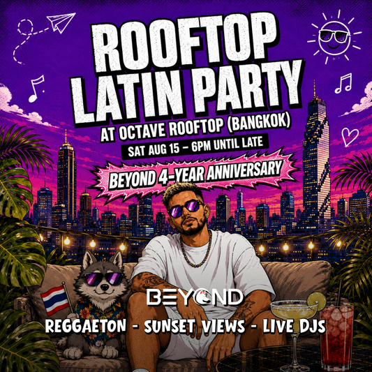LATIN PARTY • AUGUST 15 • OCTAVE ROOFTOP • BEYOND ANNIVERSARY • BANGKOK