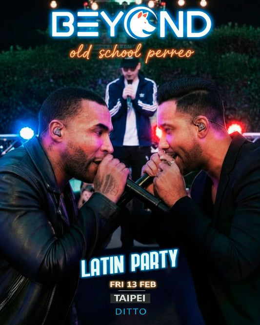 BEYOND Latin Party - Feb 13th at Ditto Taipei